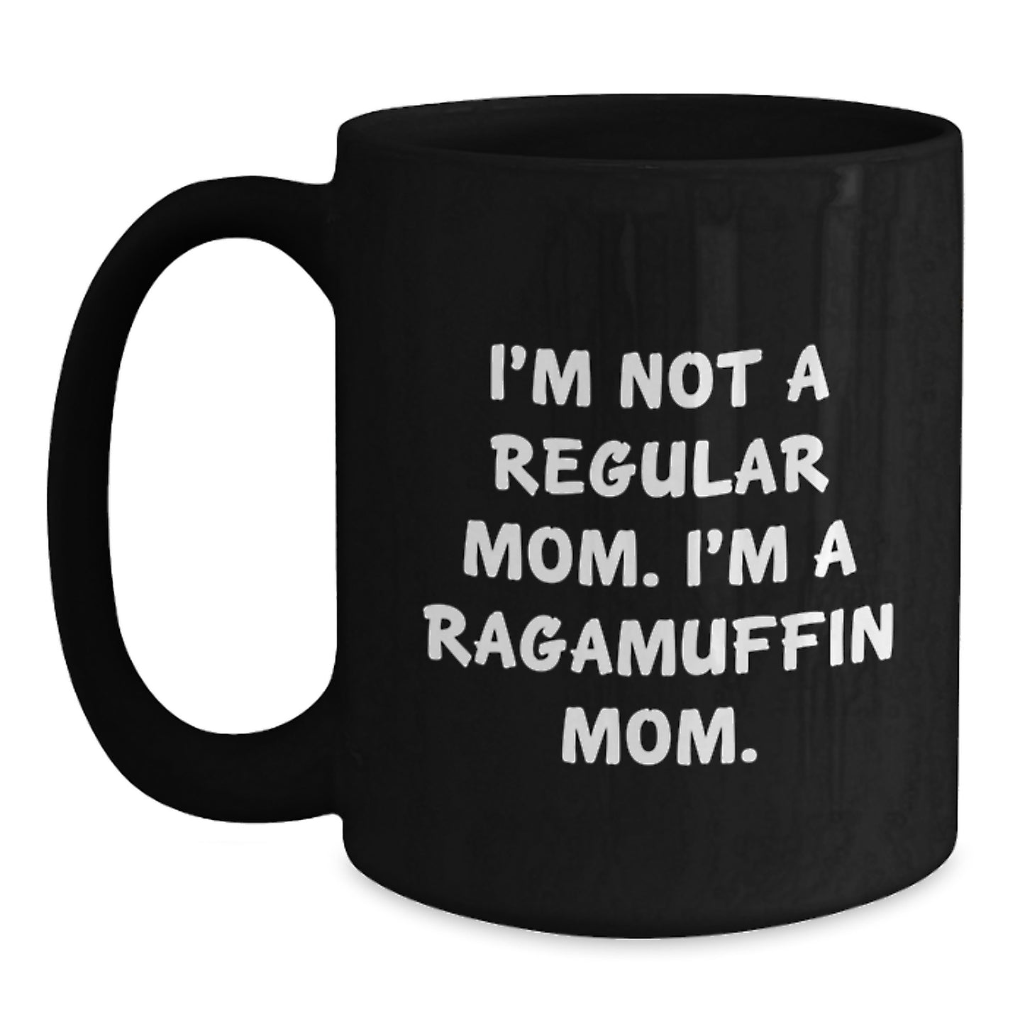 Ragamuffin Cat Mom Funny Quote Black Coffee Mug, Gifts from Mom to Ragamuffin Cat Lovers, Graduation Unique Gifts - Main