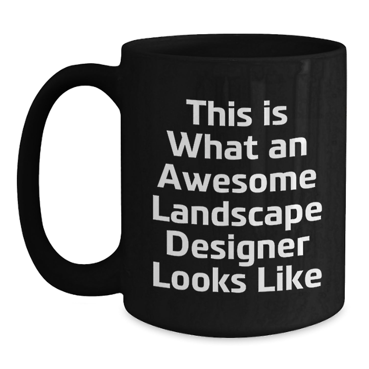 Funny Landscape Designer Gifts from Friends, Black Coffee Mug for Landscape Designer, Christmas Unique - Main