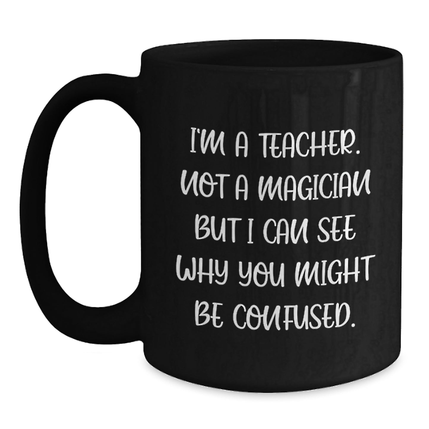 Funny Teacher Gifts, Black Coffee Mug, for Teacher, Christmas Unique Presents from Friends, Family - Main