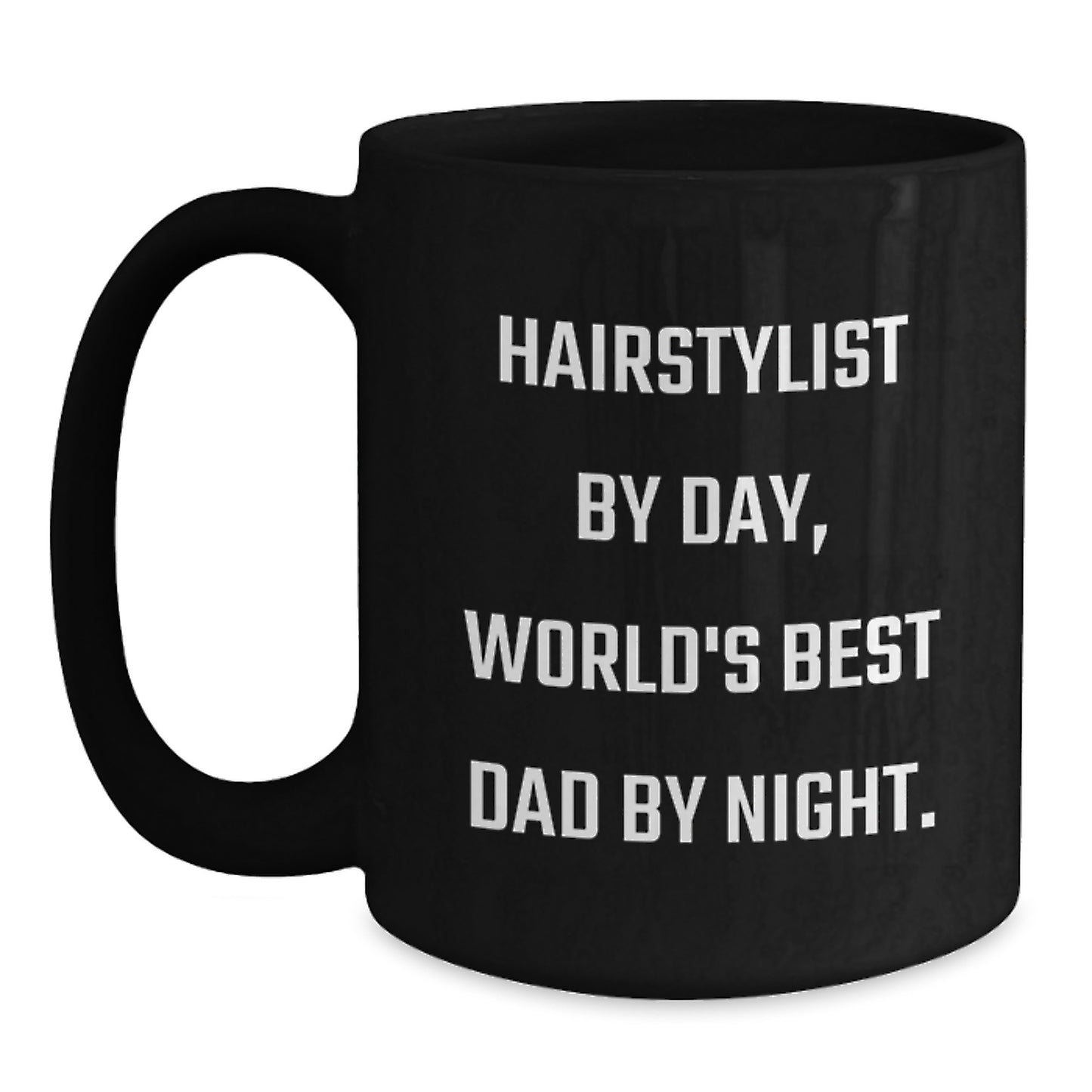 Hairstylist's Humor, World's Best Dad's Gift, Black Coffee Mug for Birthday - Gifts from Men to Hairstylist - Main