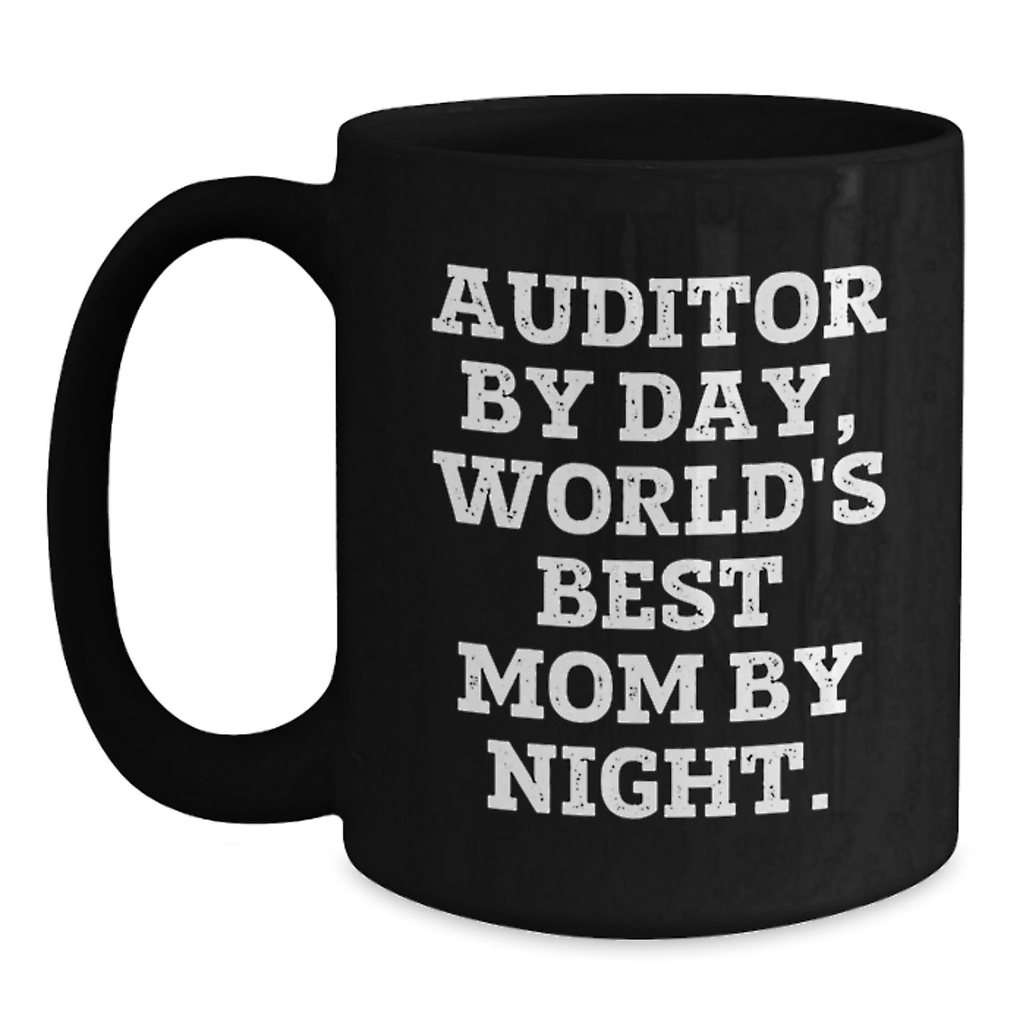 Fun Auditor Humor Funny Christmas Unique Gifts from Mom to Auditor Friends and Family Black Coffee Mug - Main