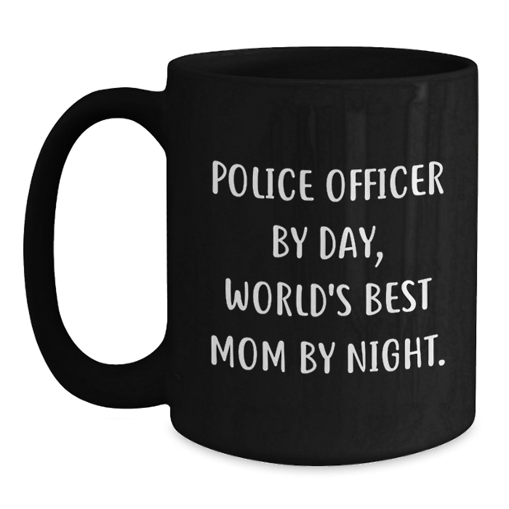 Police Officer Gifts for Birthday, Funny World's Best Mom Quote Black Coffee Mug, Gifts from Family to Police Officer, 11oz or 15oz, Microwave and Dishwasher Safe - Main
