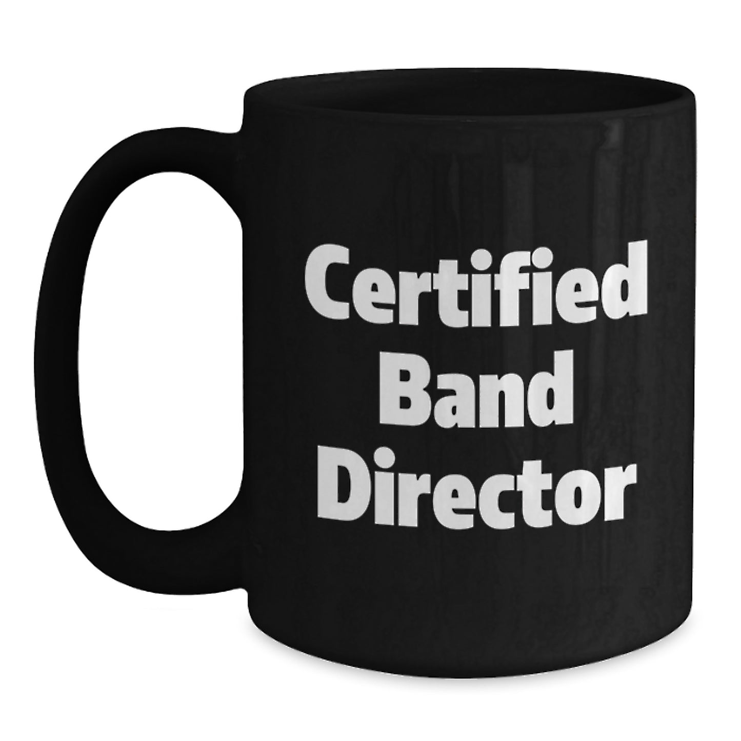 Funny Band Director Quotes Gifts for Him Unique Black Coffee Mug from Friends - Main
