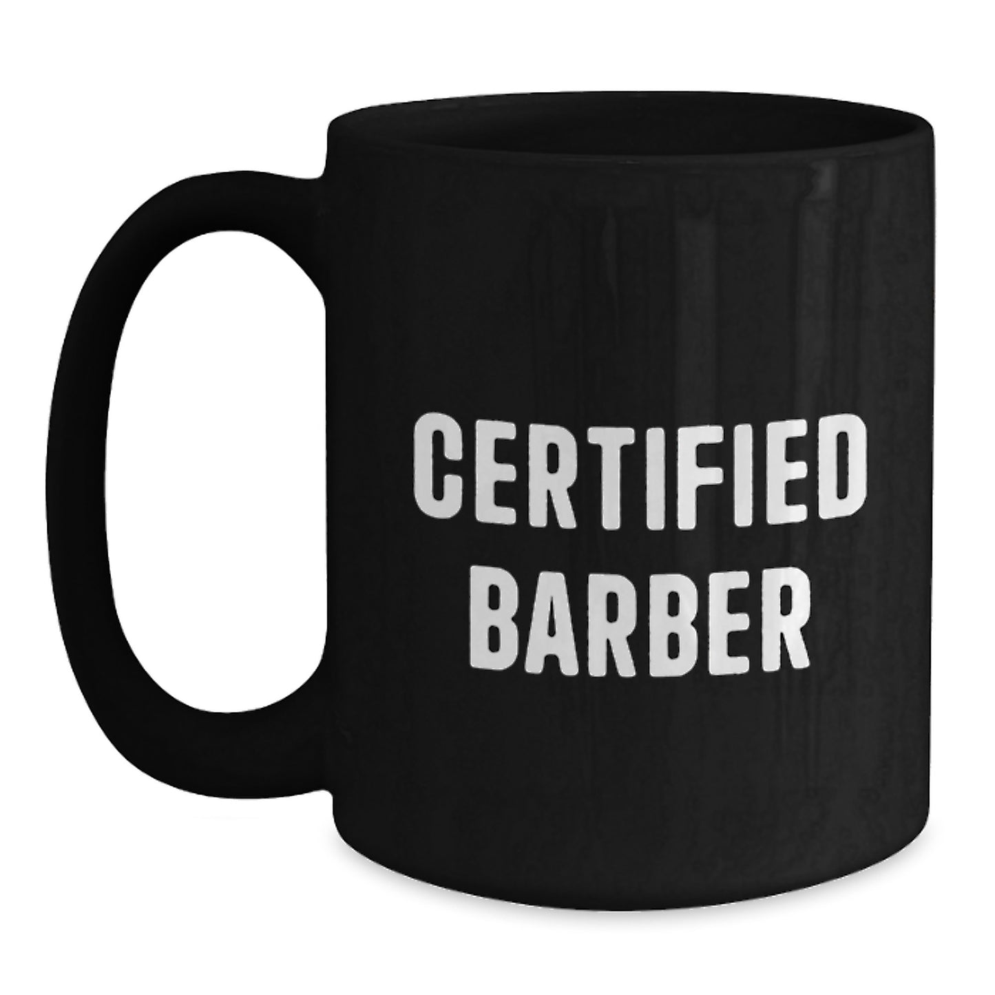 Funny Quote Certified Barber Gifts from Men, Unique Christmas Unique Gifts for Barber, Black Coffee Mug Ceramic - Main