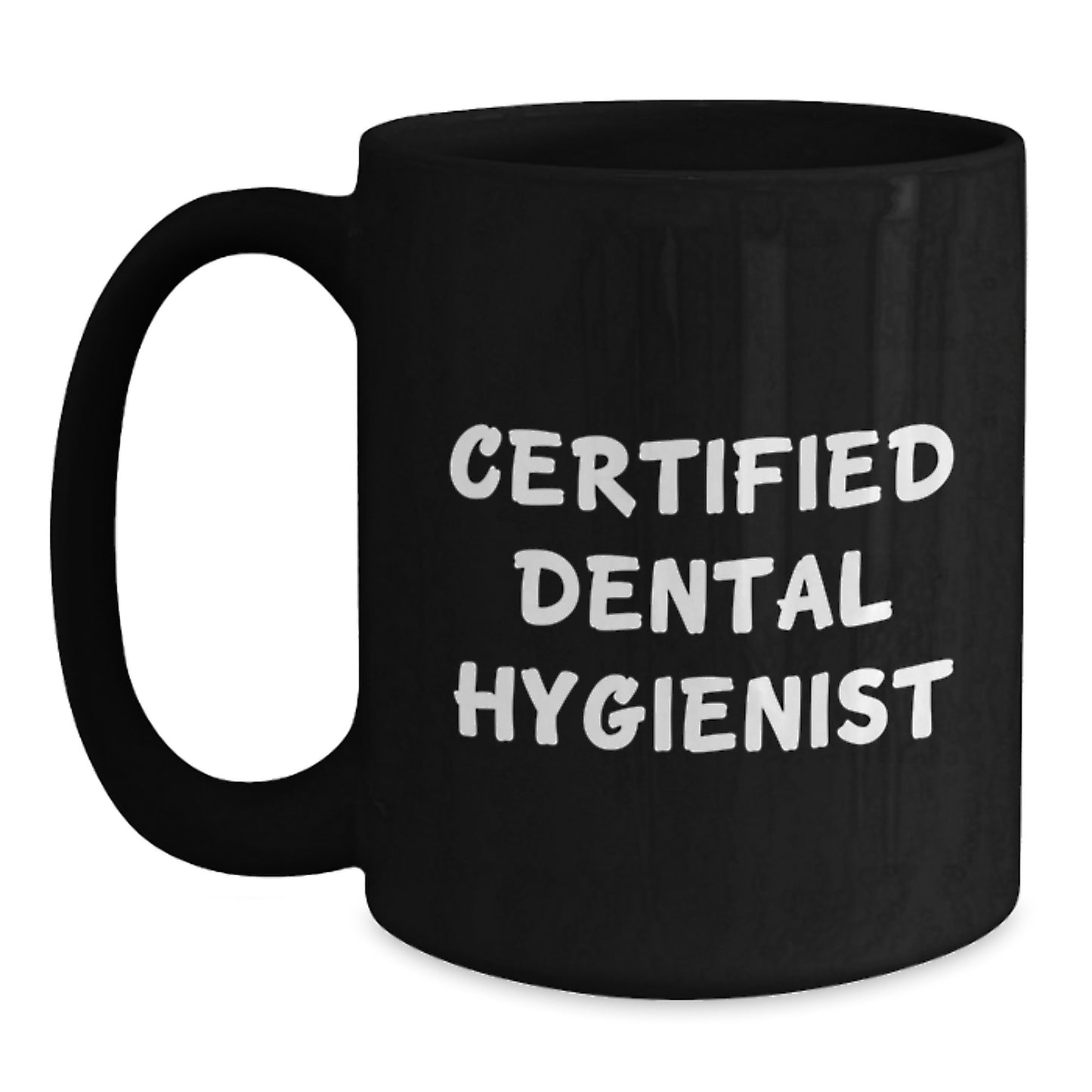 Funny Certified Dental Hygienist Gifts from Friends to Dental Hygienist, Black Coffee Mug for Graduation Unique Gifts - Main