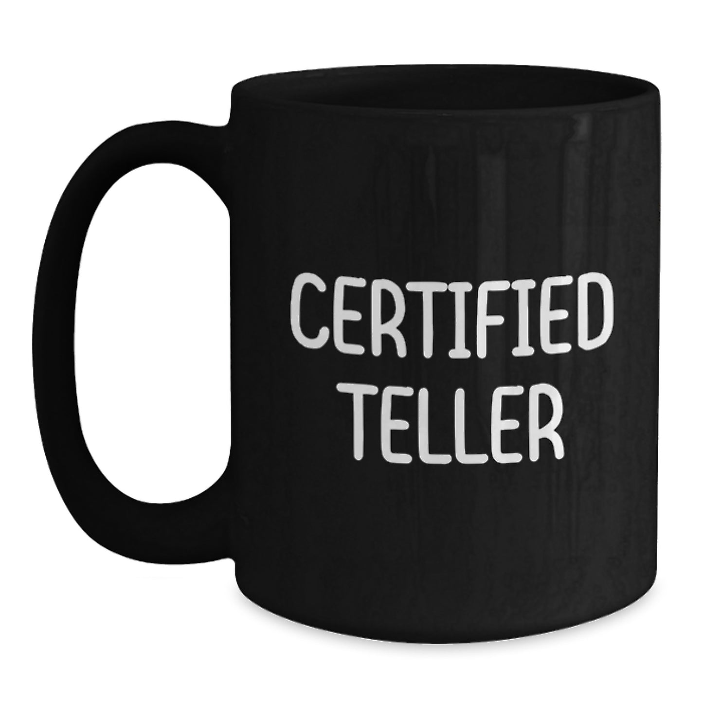 Funny Teller Gifts from Friends for Graduation Unique Teller Mug, Black Coffee Mug with Inspirational Quote, Gifts for Men, Women, Coworkers, Family - Main