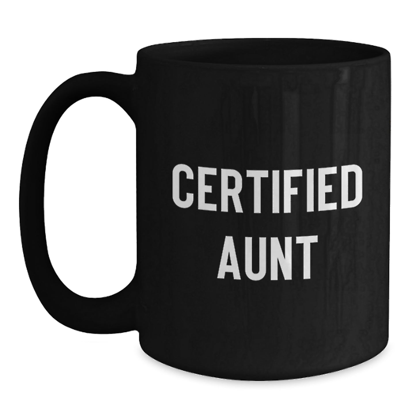 Funny Gift from Aunt to Aunt, Black Coffee Mug for Aunt, Certified Aunt Valentine's Unique - Main