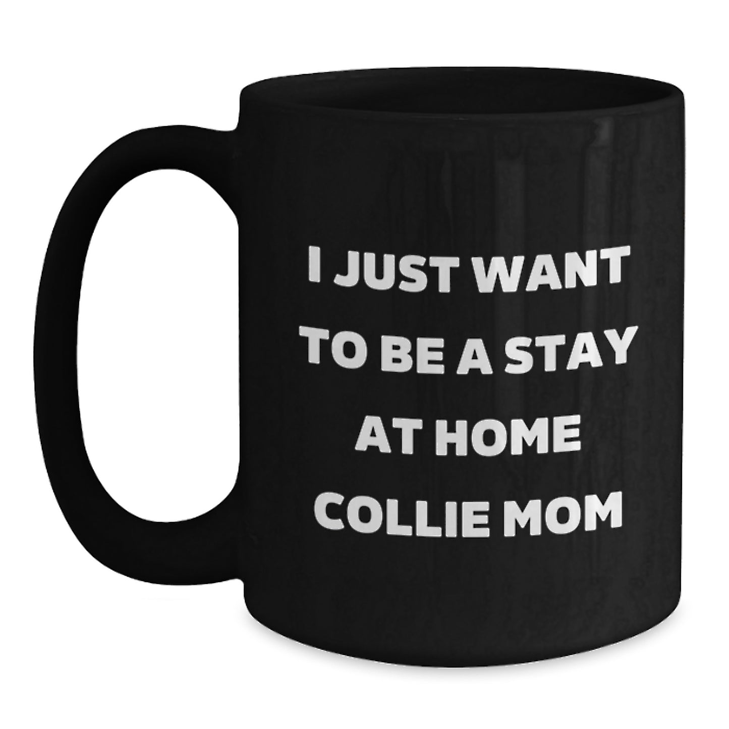 Funny Collie Dog Gifts for Collie Dog Mom, Black Coffee Mugs from Men, Women, Friends, Family - Christmas Unique Gifts - Main