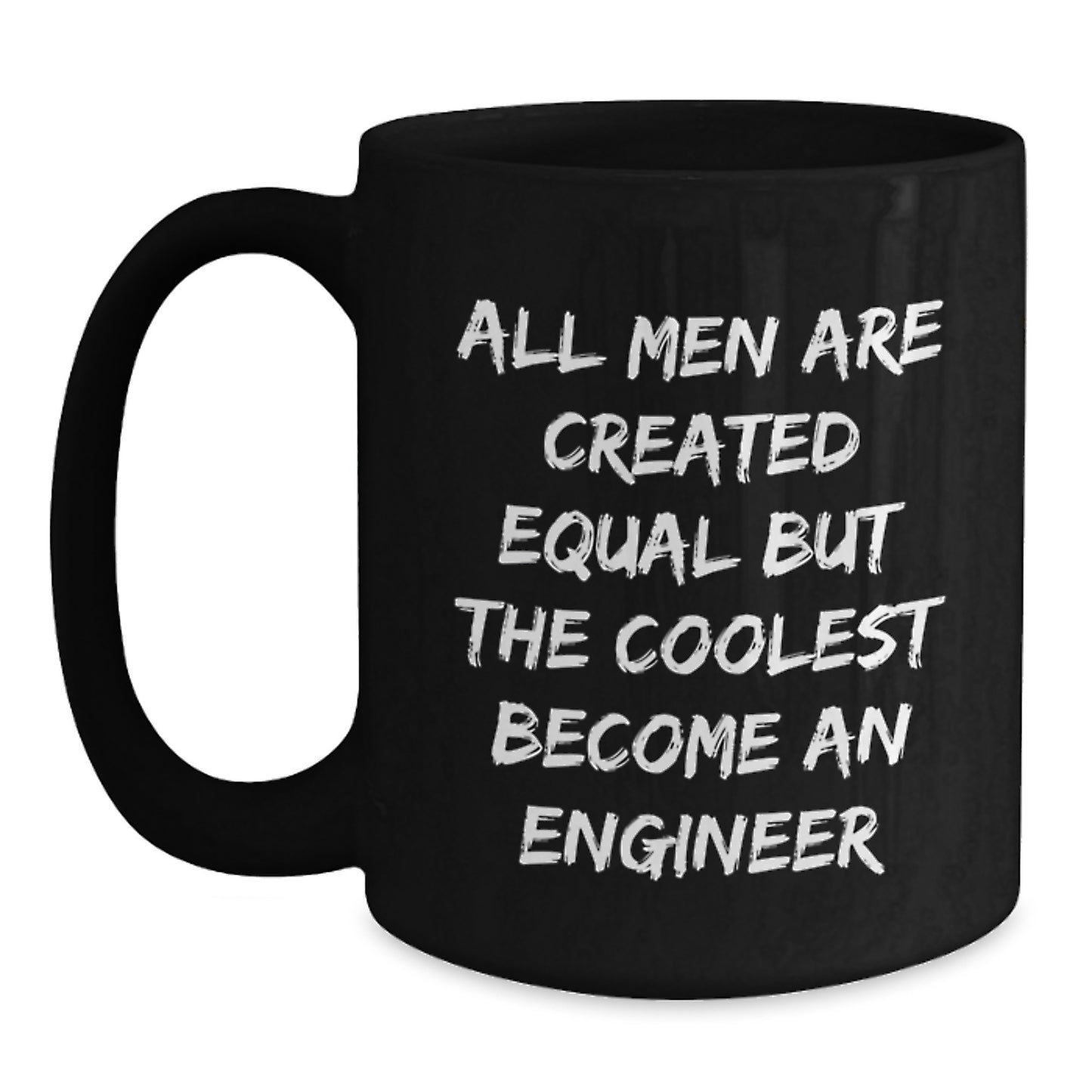 Engineer Fun Quote Black Coffee Mugs, Funny Engineer Gifts for Men on Father's Day, Unique Engineer Mugs from Men to Engineer - Main