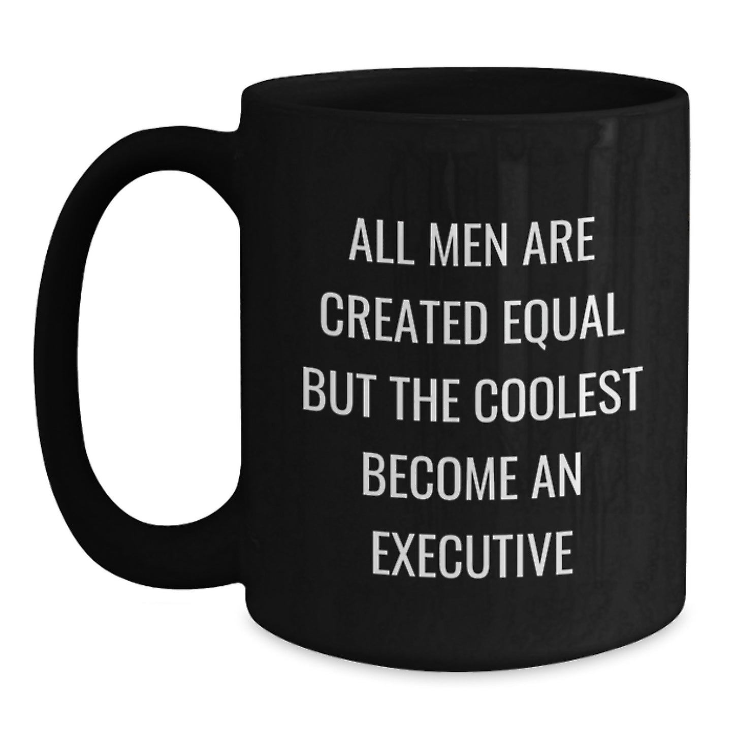 Executive Humor Funny Mugs Gifts for Executive Men on Father's Day Unique - Main