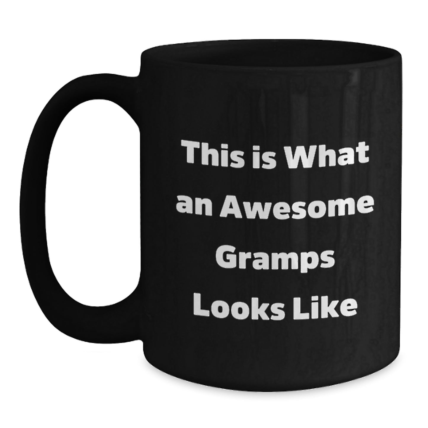 Funny Gramps Quotes Black Coffee Mugs Gifts from Men to Gramps on Valentine's Unique - Main