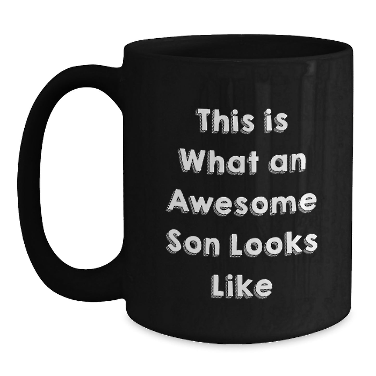 Funny Son Gifts from Mom, Dad, Friends - This Is What Awesome Sons Look Like Black Coffee Mug for Graduation - Main