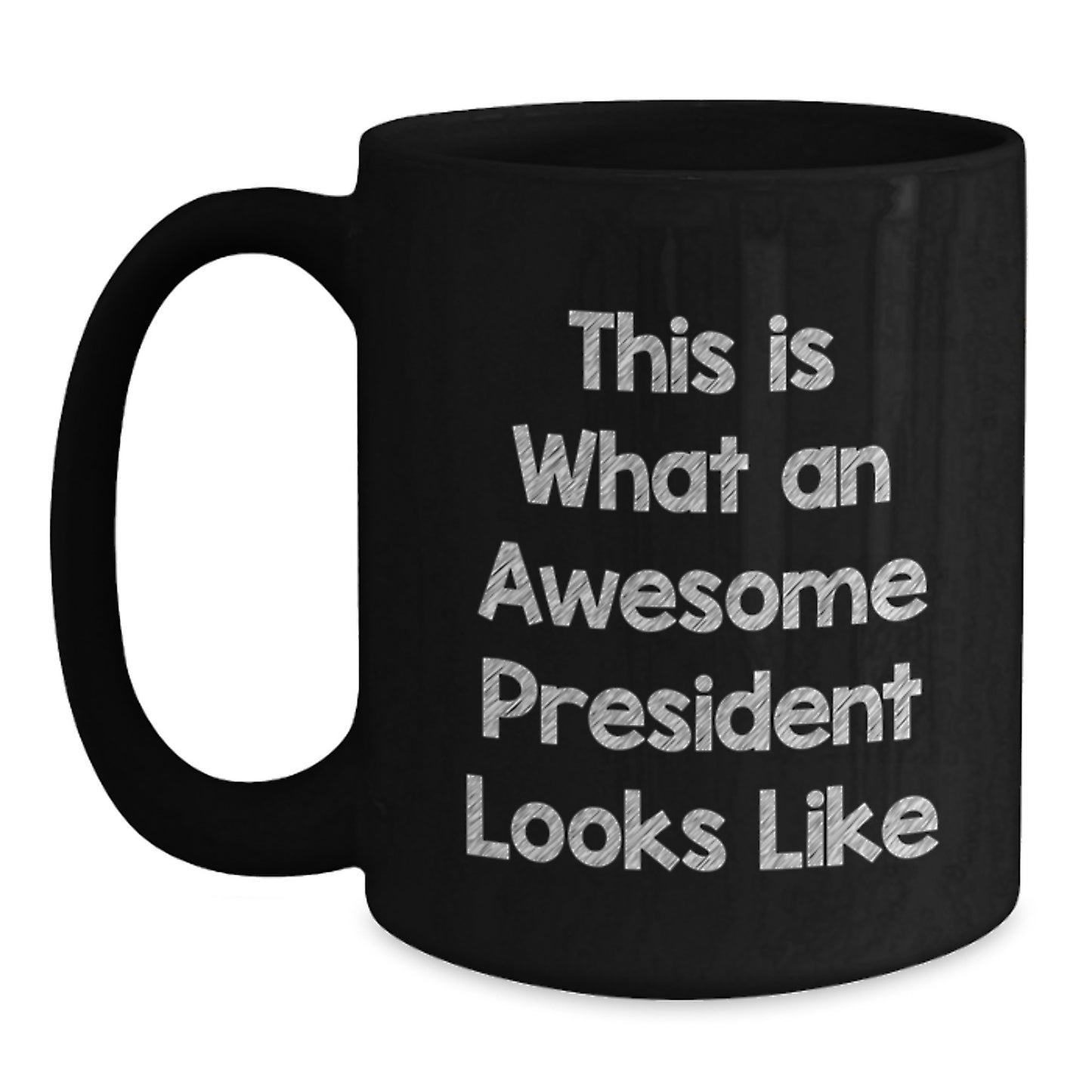 Funny President Gifts for Men, This Is What an Awesome President Looks Like Black Coffee Mug, Unique Birthday Unique Gifts from Friends - Main