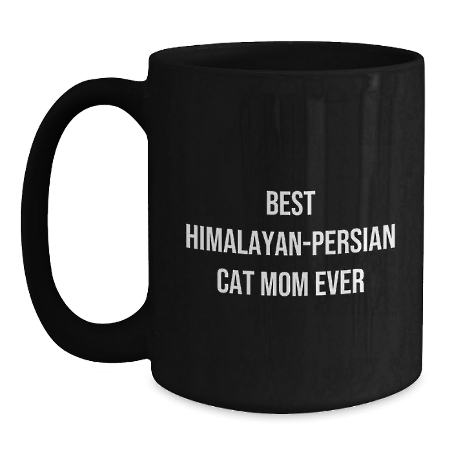 Himalayan-Persian Cat Mom Gifts from Family - Black Coffee Mug for Birthday Unique Gifts - 'Best Himalayan-persian Cat Mom Ever' Quote - Main