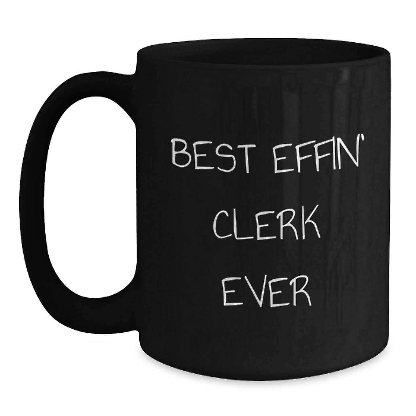 Funny Clerk Black Coffee Mug Gifts for Clerk from Friends, Best Effin' Clerk Ever Graduation Unique Gifts, Black Ceramic Mug - Main
