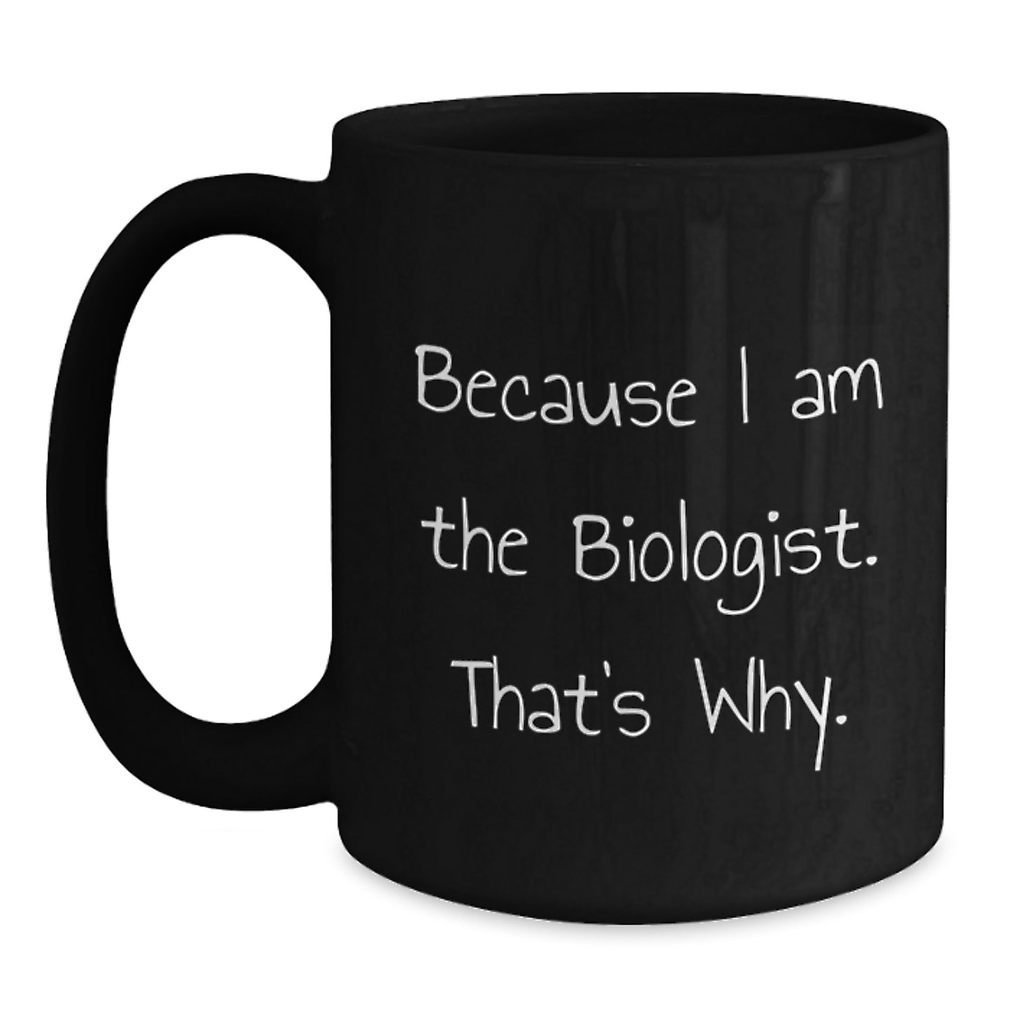 Funny Biologist Gifts from Men to Friends Biologist Black Coffee Mug Christmas Unique - Main
