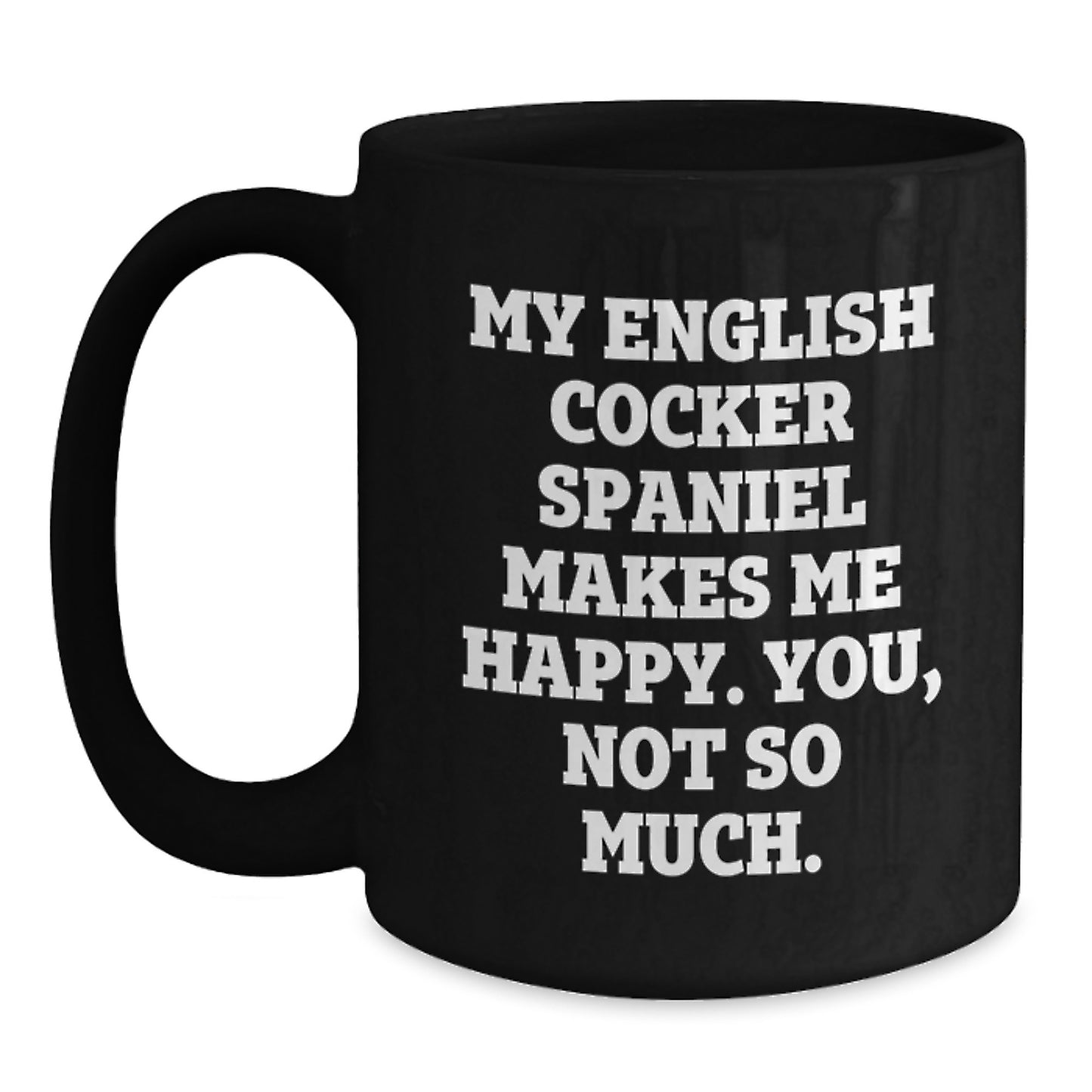 Funny English Cocker Spaniel Dog Gifts from Women to Men, Black Coffee Mug for Valentine's Unique - Main