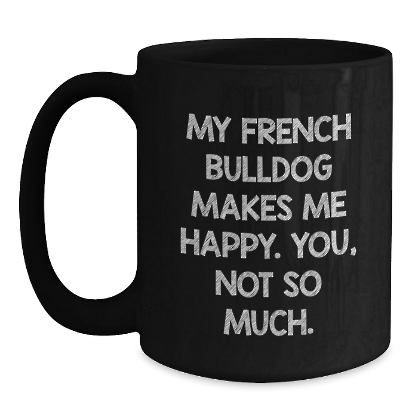 Funny French Bulldog Gifts from Men for Valentine's - Black Coffee Mug - Main
