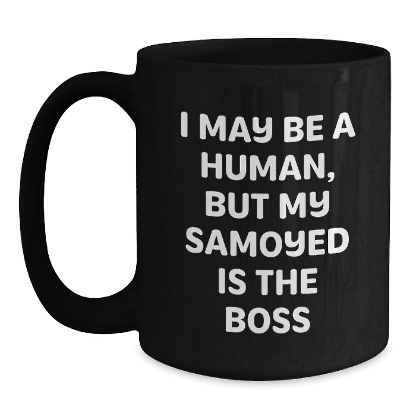 Samoyed Dog Lover's Funny Quote Coffee Mug Gifts for Him from Friends on Valentine's - Main