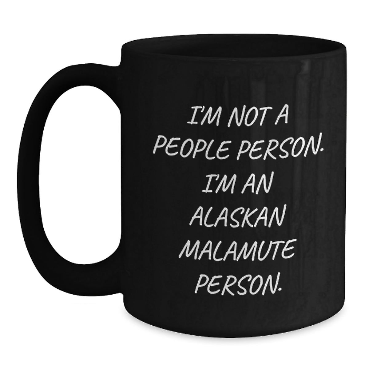 Funny Alaskan Malamute Dog Lover Gifts, Birthday Unique Mugs, Men Women Friends Family Unique Gifts from, I'm Not A People Person. I'm An Alaskan Malamute Person, Black Coffee Mug - Main