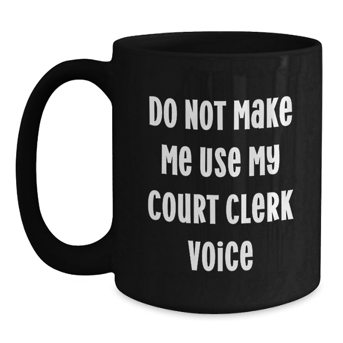 Funny Court Clerk Gifts from Friends for Court Clerk Black Coffee Mug Graduation Unique - Main