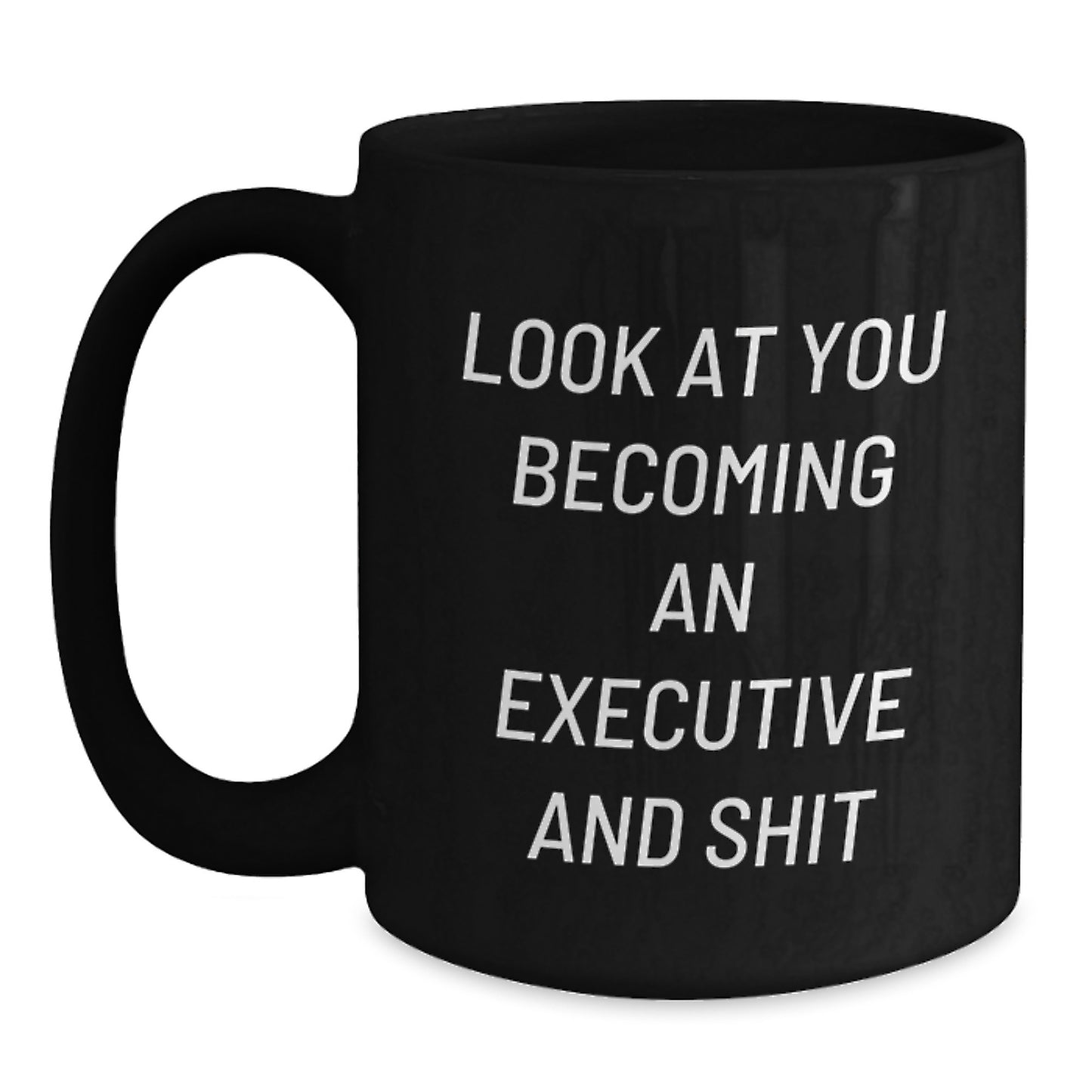 Executive Black Coffee Mugs Funny Sarcasm Quote Gifts from Friends for Executive Graduation - Main