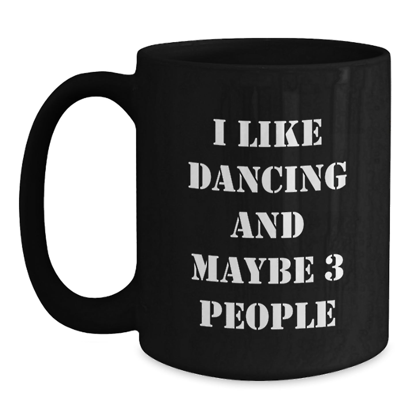 Gifts from Men to Women Who Love Dancing - Funny Coffee Mug for Dancing Enthusiasts on Valentine's - Black 11oz/15oz - Main