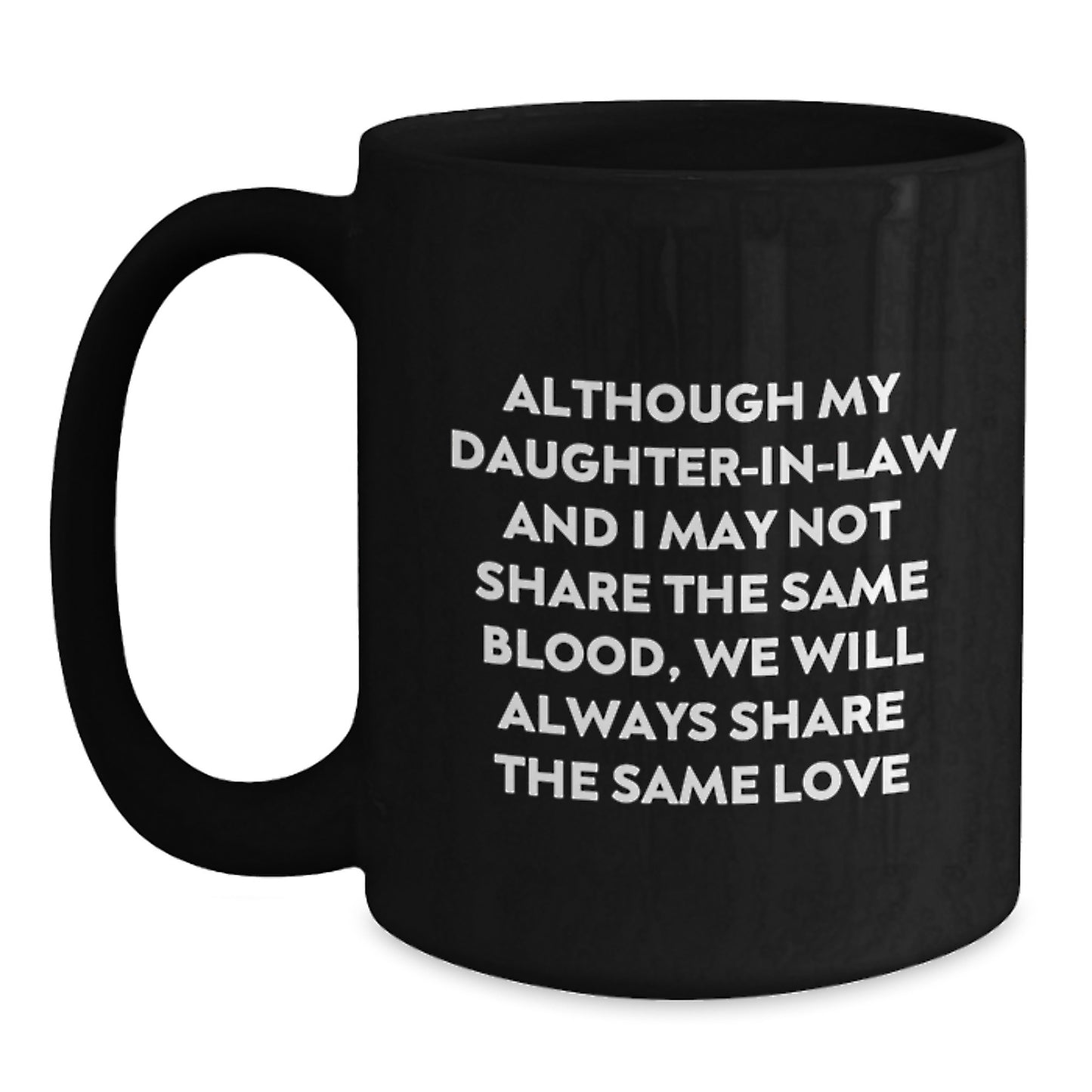 Funny Daughter-in-law Quotes Black Coffee Mug Gifts from Men to Daughter-in-law for Mother's Day - Main