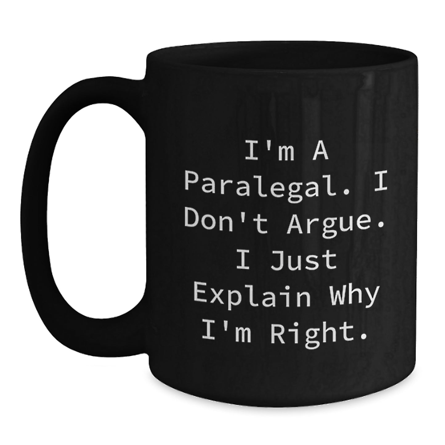 Paralegal Humor Black Coffee Mugs, Funny Graduation Gifts from Friends, 11oz or 15oz Microwave and Dishwasher Safe - Main