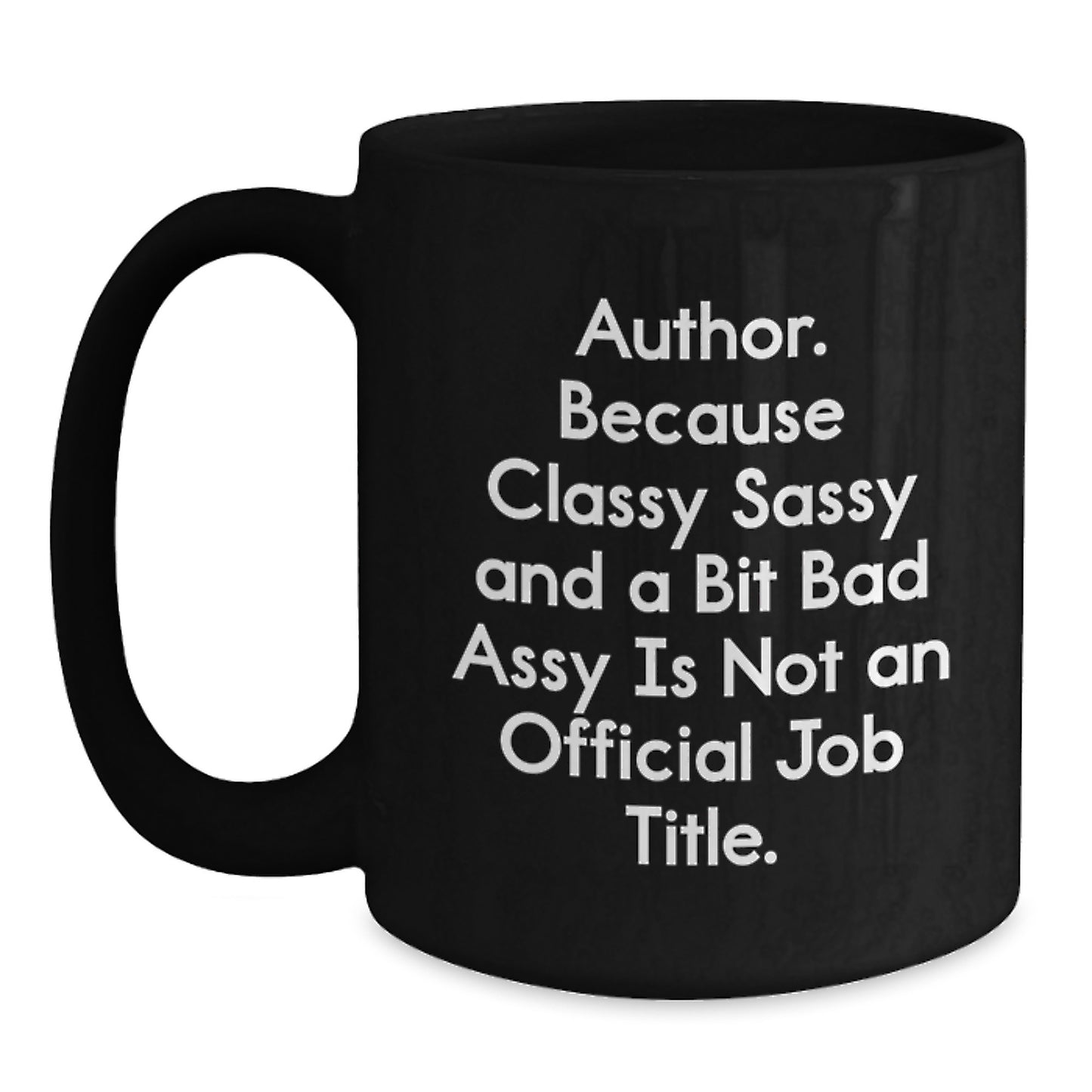 Author Quote Funny Gifts from Mom Graduation Unique Black Coffee Mugs for Women - Main