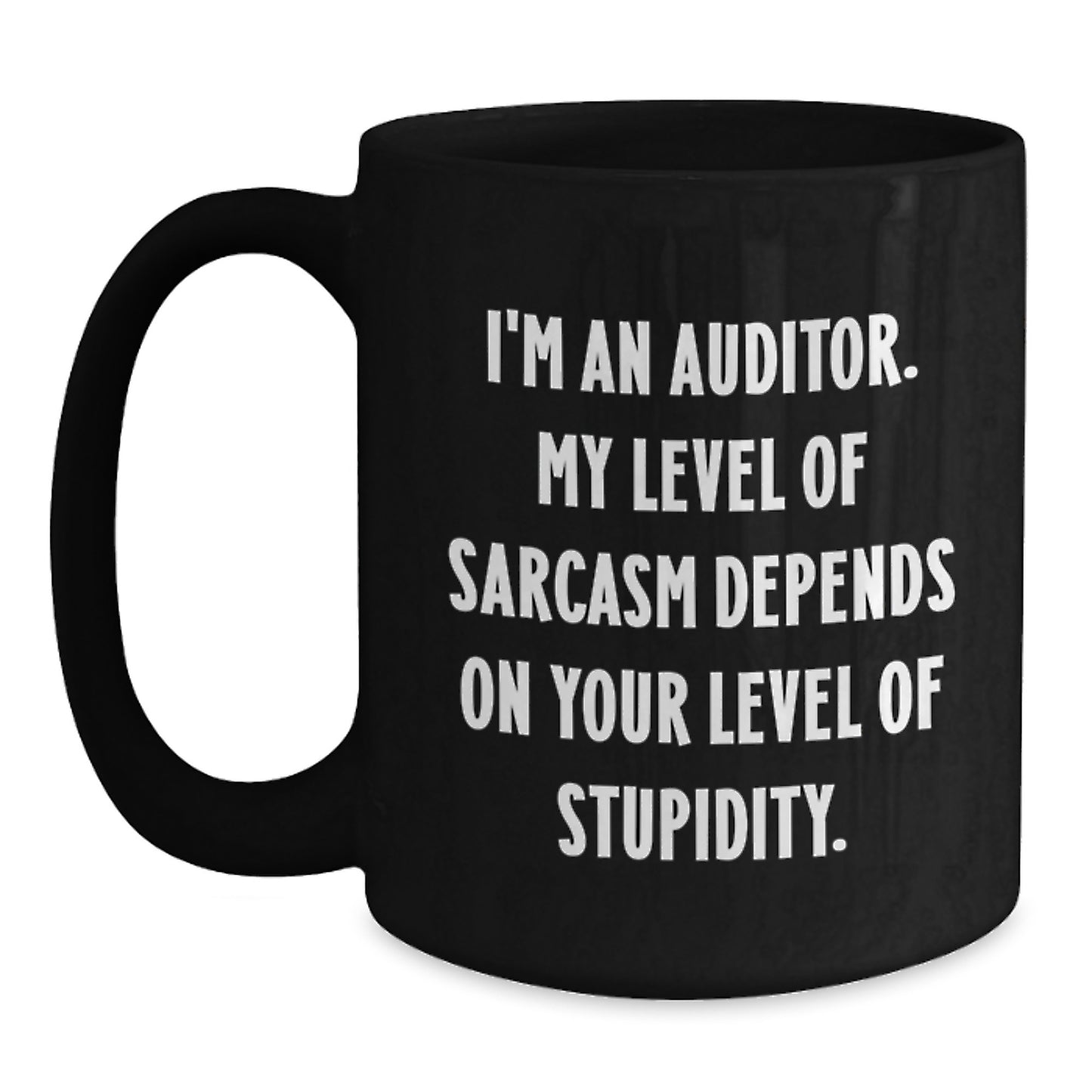 Funny Auditor Sarcasm Graduation Gifts from Friends for Men Black Coffee Mug - Main
