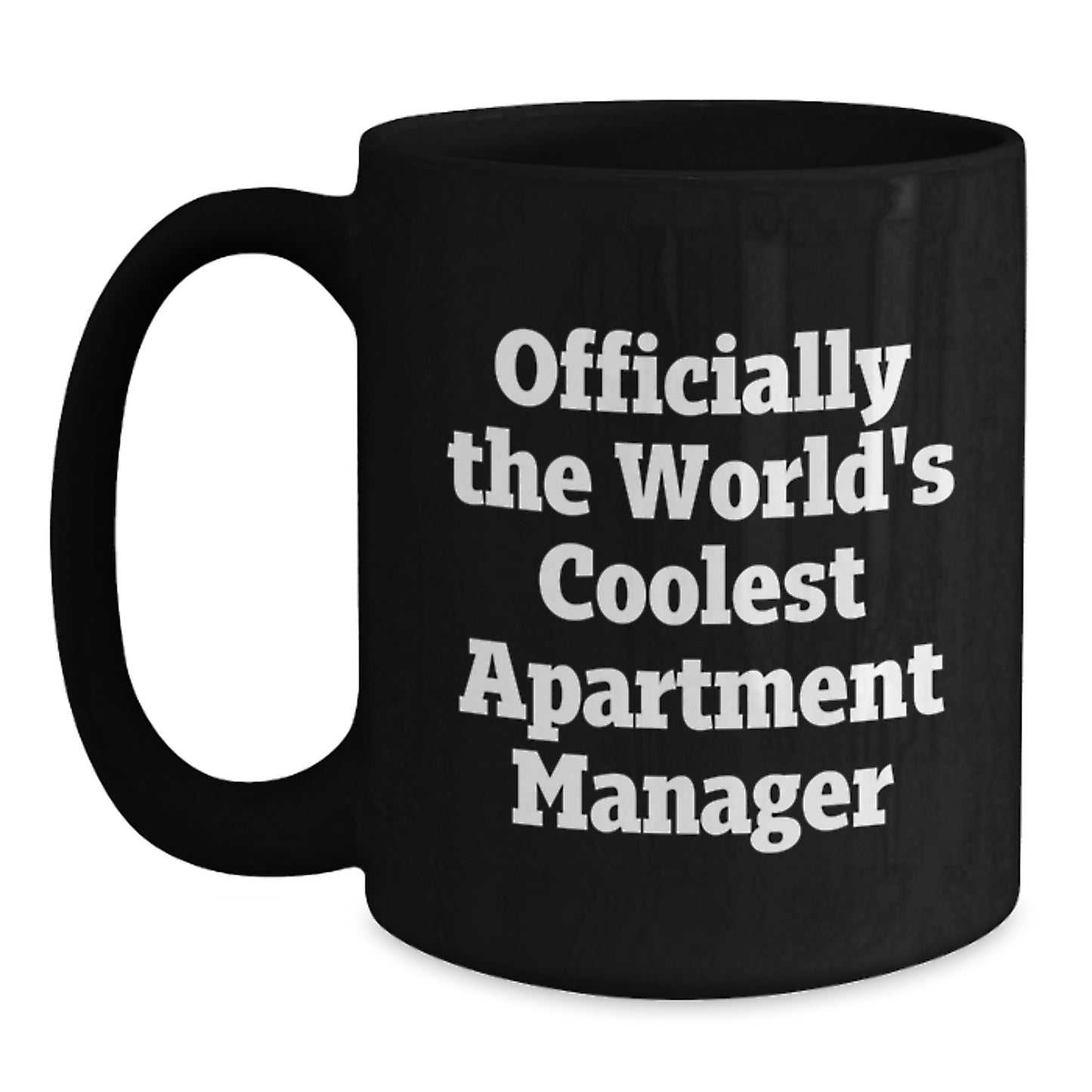 Funny Apartment Manager Gifts from Friends - Officially The World's Coolest Apartment Manager Valentine's Unique Gifts for Men Women Black Coffee Mug - Main