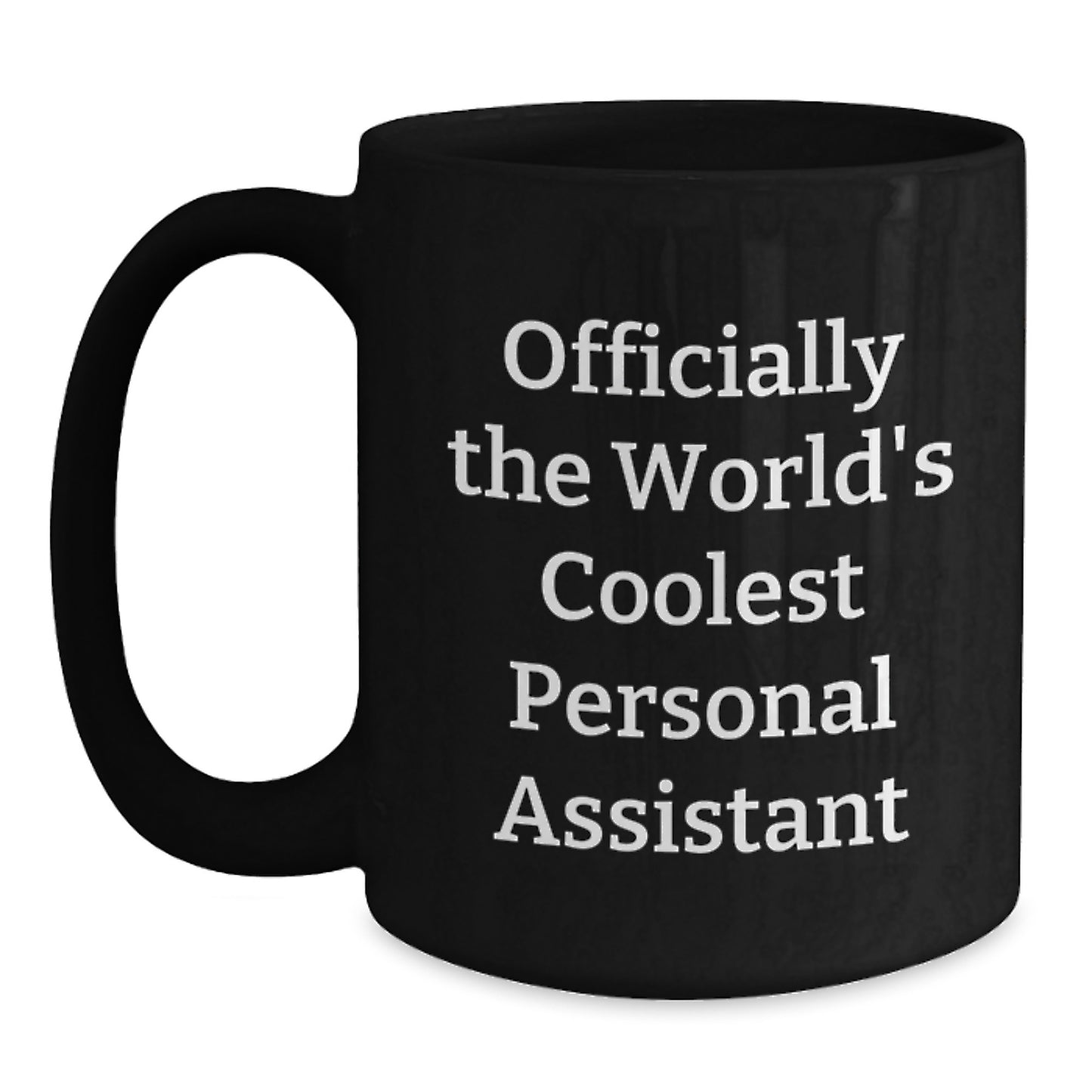 Funny Personal Assistant Gifts for Men Friends Birthday Unique Black Coffee Mug 'The World's Coolest Personal Assistant' - Main