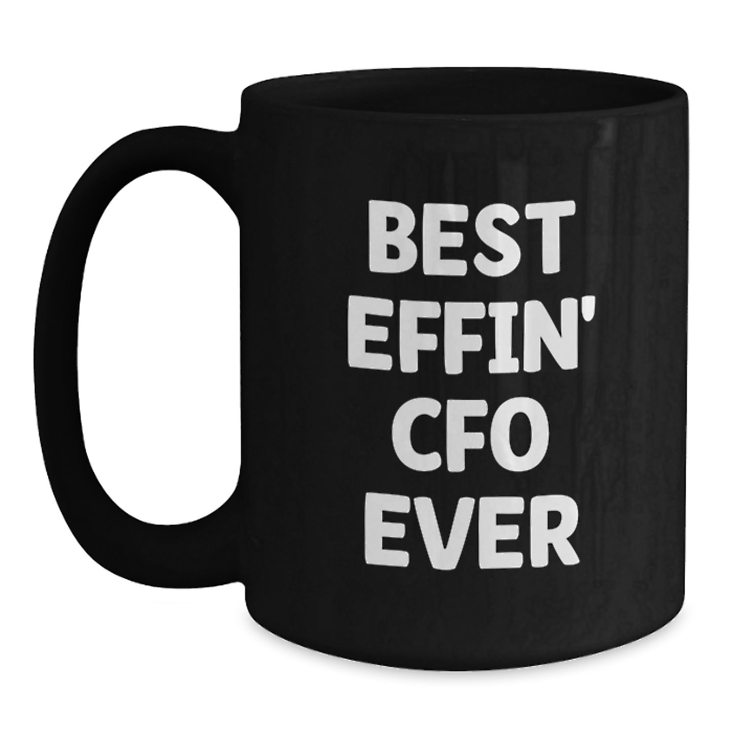 Funny CFO Gifts for Men - Best Effin' Cfo Ever Black Coffee Mug for Graduation Unique Gifts from Family Friends Coworkers - Main