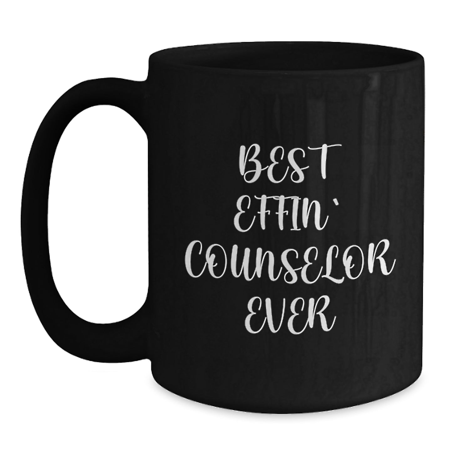 Funny Counselor Gifts from Men to Best Effin' Counselor Ever Graduation Unique Gifts for Counselors - Main