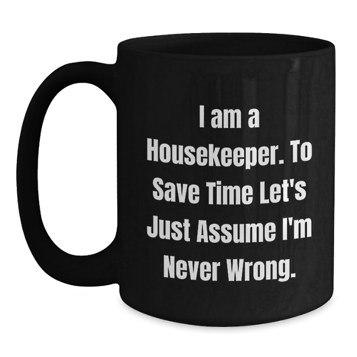 Funny Housekeeper Gifts from Men to Women, Unique Black Coffee Mug for Housekeeper, Valentine's Unique Gifts - Main