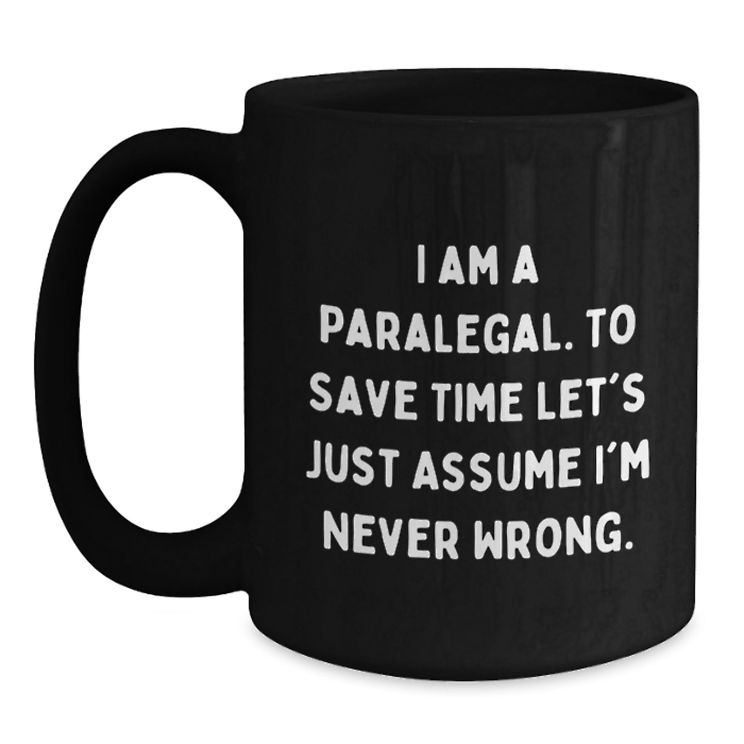 Paralegal Humor Black Coffee Mug Gifts for Paralegal Graduation Unique Gifts from Friends - Main