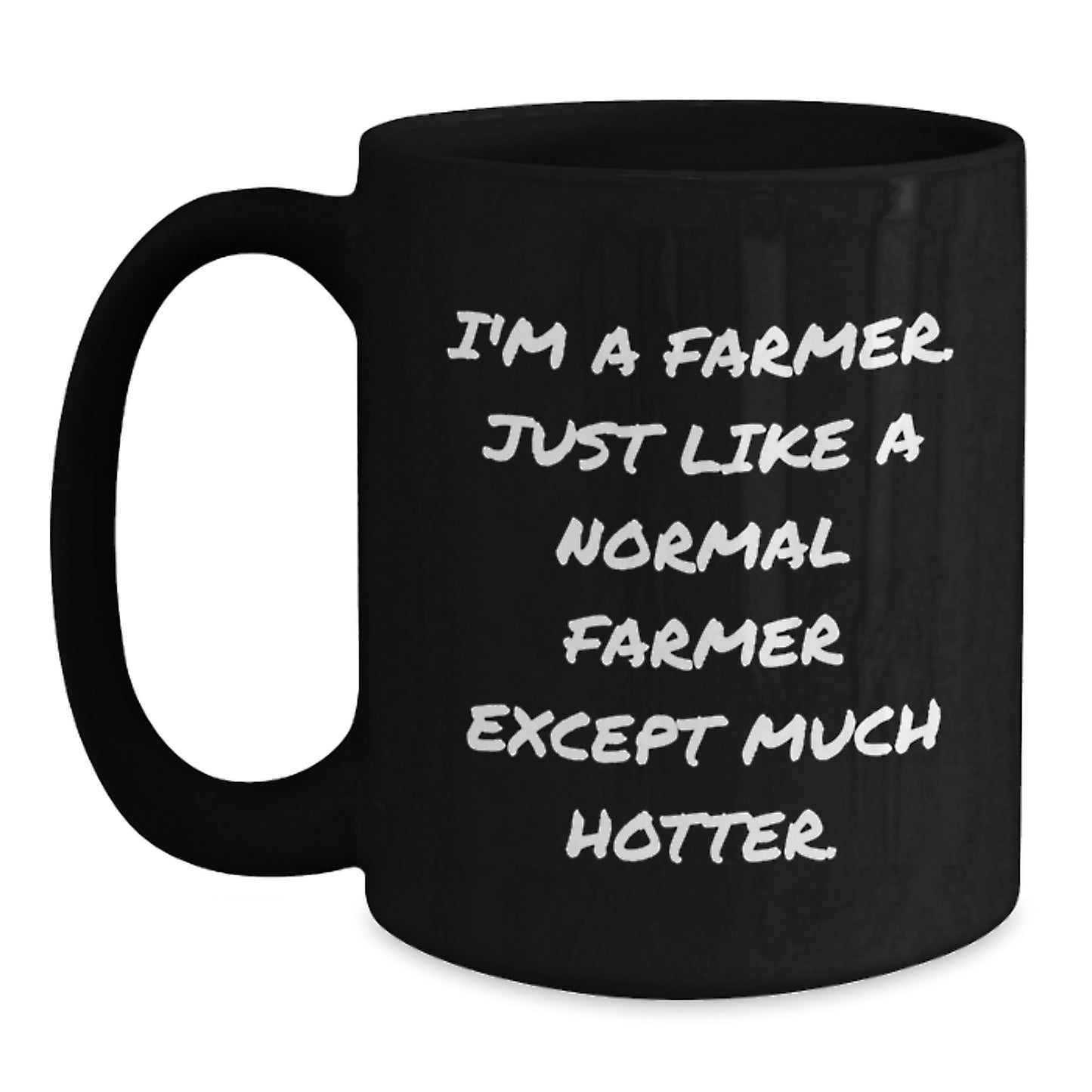 Funny Farmer Gifts from Family - Mother's Day Unique Gifts for the Hot Farmer in Your Life - Black Coffee Mug - Main