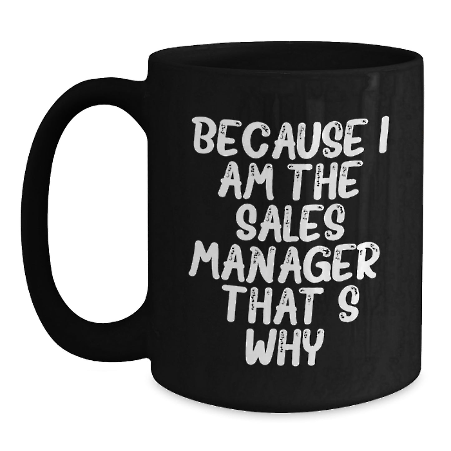 Sales Manager Funny Coffee Mug Gifts from Friends to Sales Manager - Main