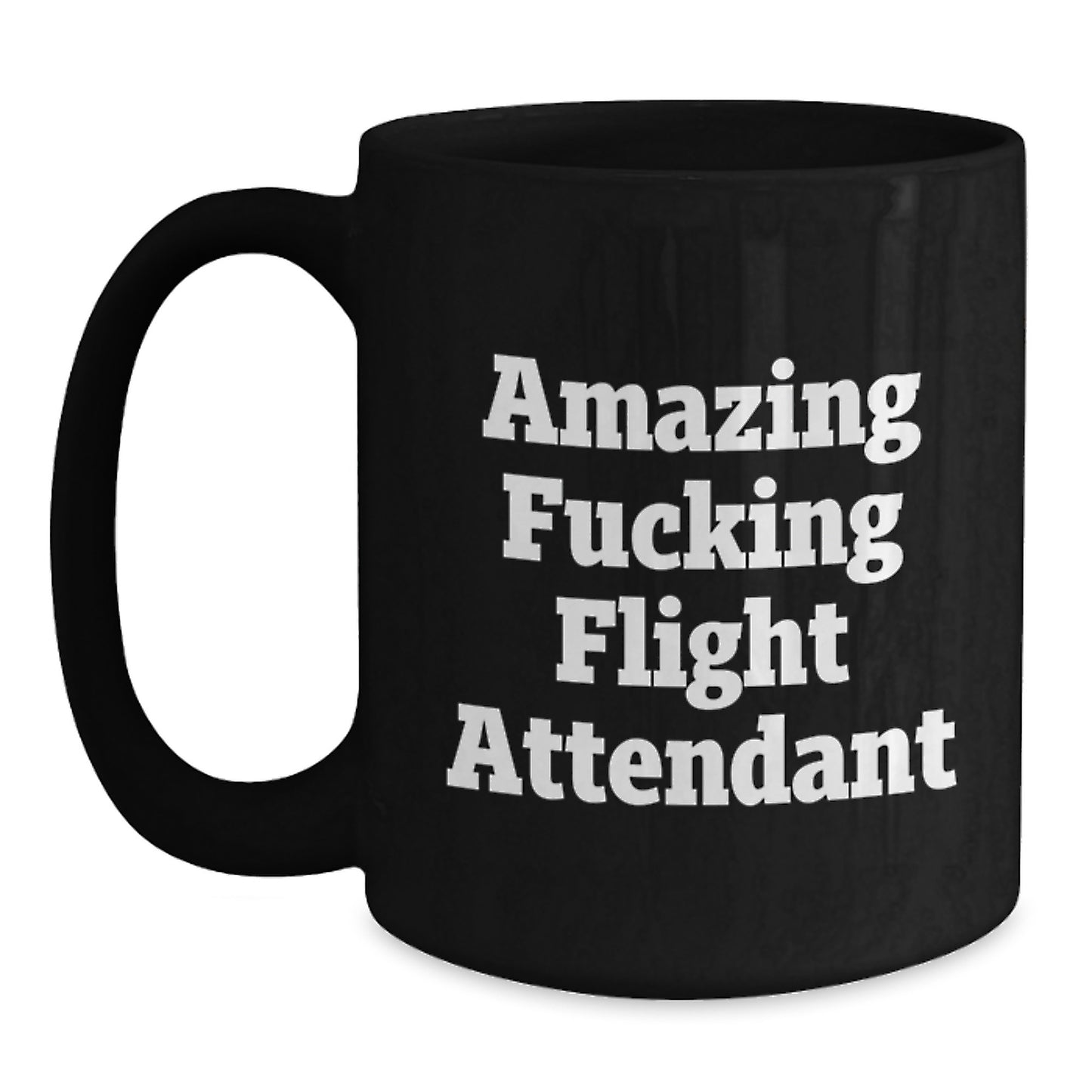 Funny Flight Attendant Gifts from Friends for Flight Attendant Black Coffee Mugs, Amazing 'F--king Flight Attendant' Humor Birthday Unique Gifts - Main
