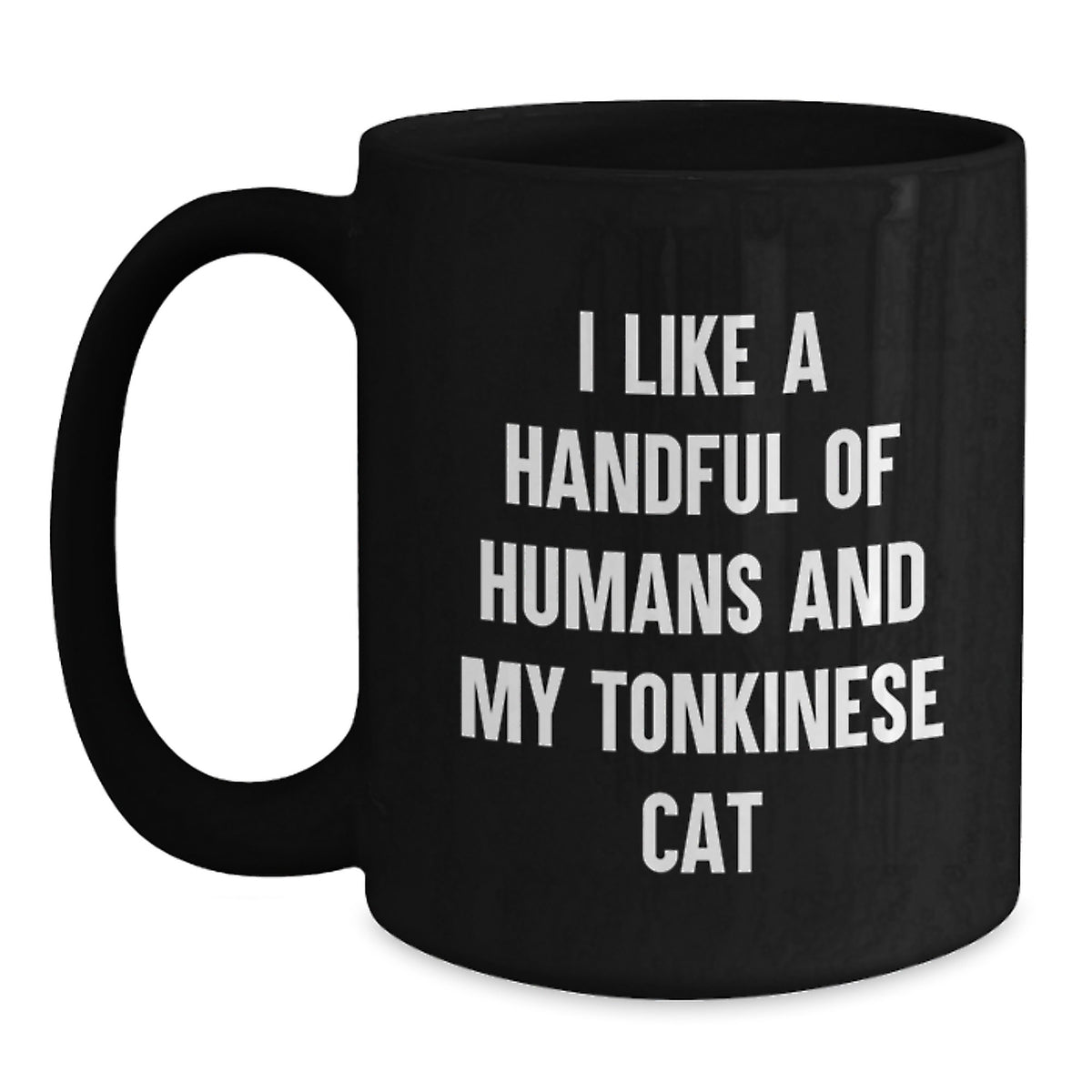 Funny Tonkinese Cat Gifts for Men, Women, and Friends, Black Coffee Mug with I Like A Handful Of Humans And My Tonkinese Cat Quote, Perfect Valentine's Unique Gifts - Main