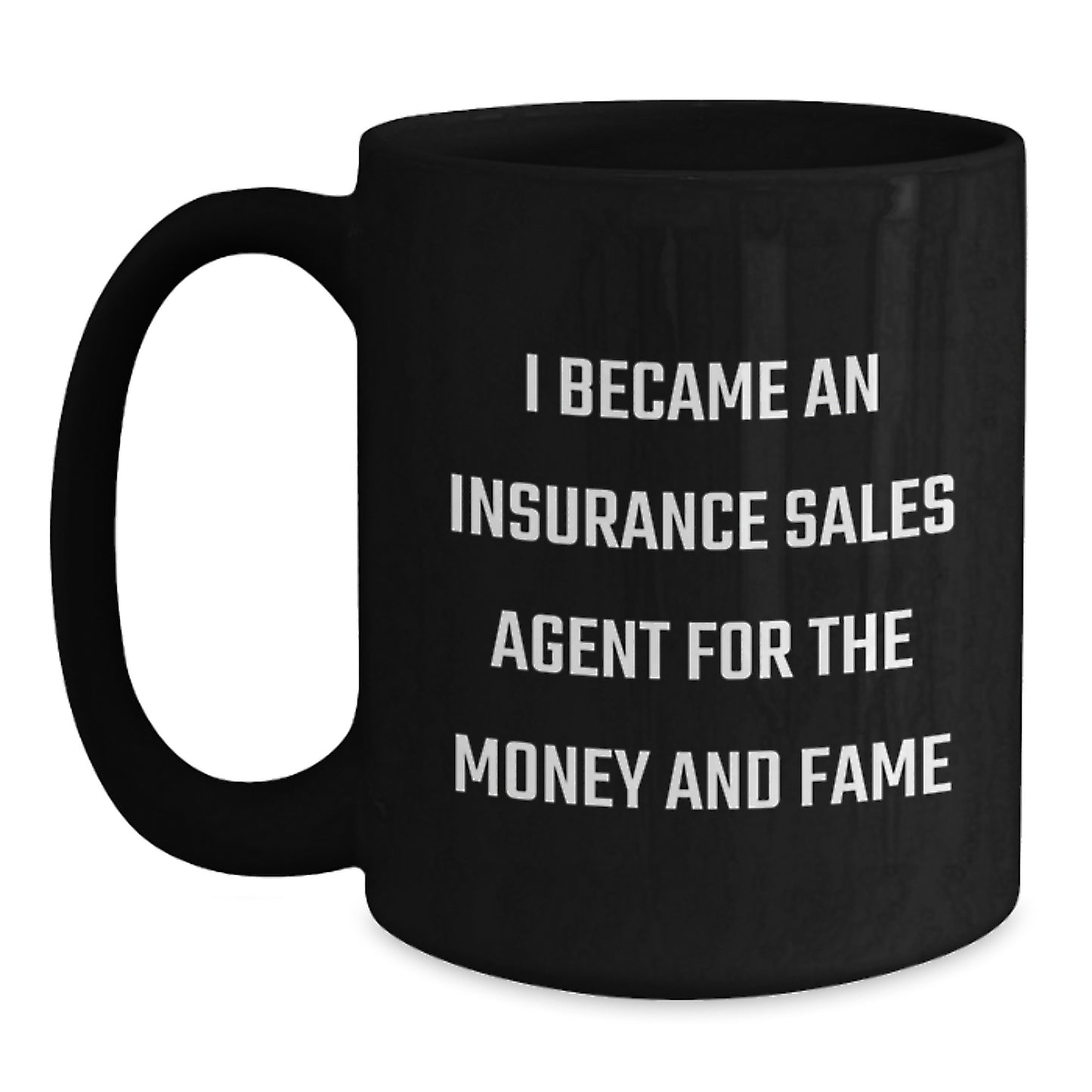 Unique Gifts for Insurance Sales Agent, Funny Quote, Black Coffee Mug, Birthday Unique Gifts from Friends - Main