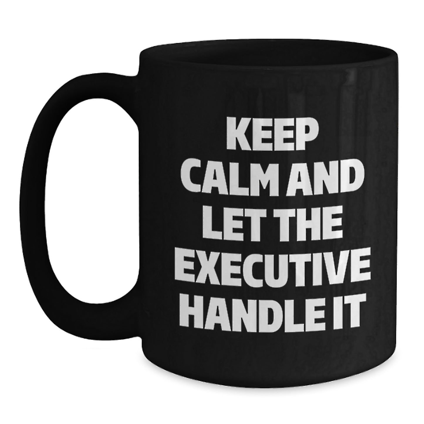 Executive Black Coffee Mugs Funny Quote Gifts for Men, Women, Friends, Coworkers, Family Christmas Unique Items from Men - Main