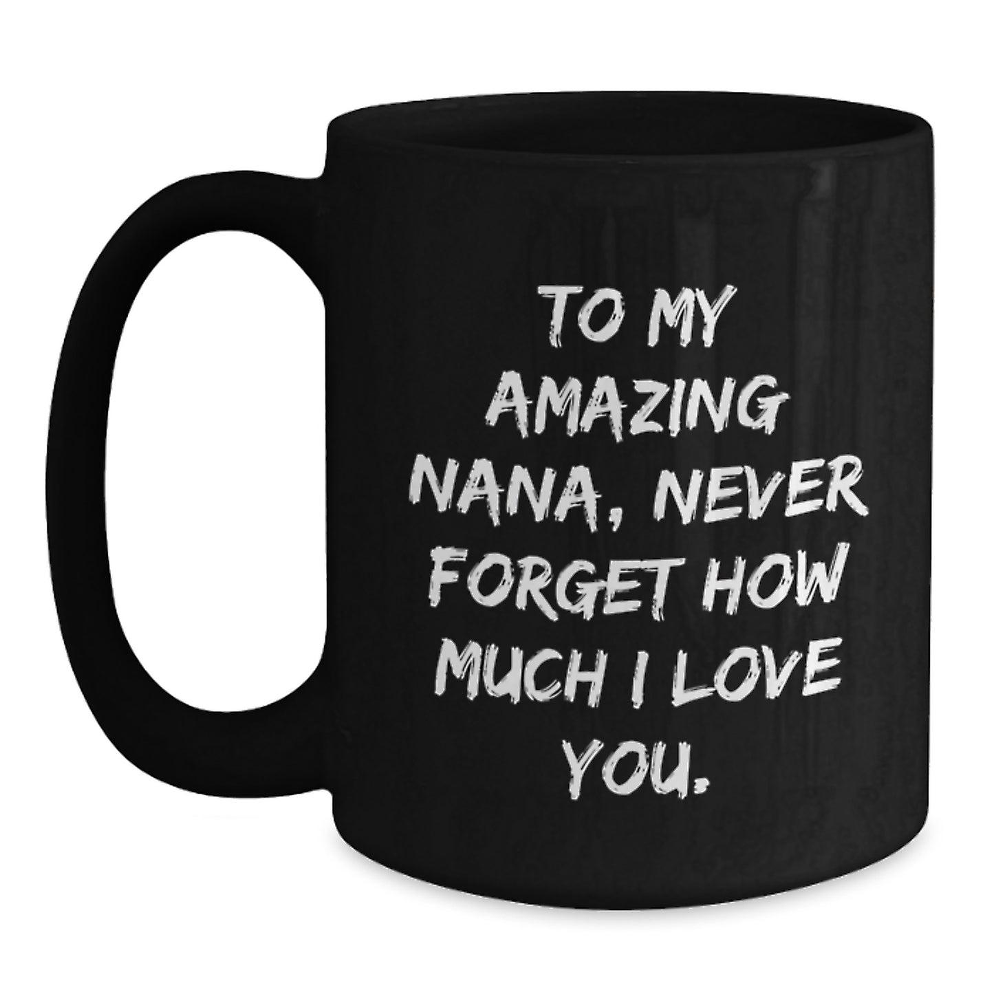 Funny Nana Gifts from Men to My Amazing Nana, Black Coffee Mug Christmas Unique Presents - Main