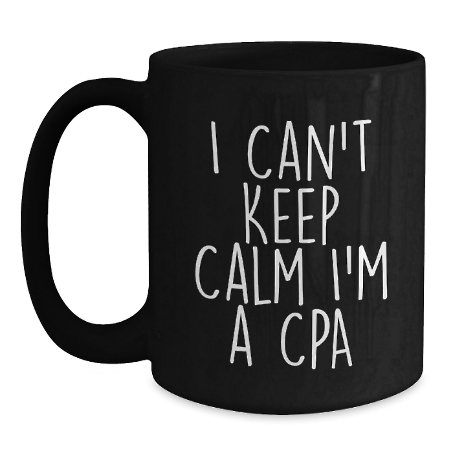 Funny Gifts for CPAs, I Can't Keep Calm I'm A Cpa Black Coffee Mugs, Unique Christmas Unique Gifts from Friends to Family - Main