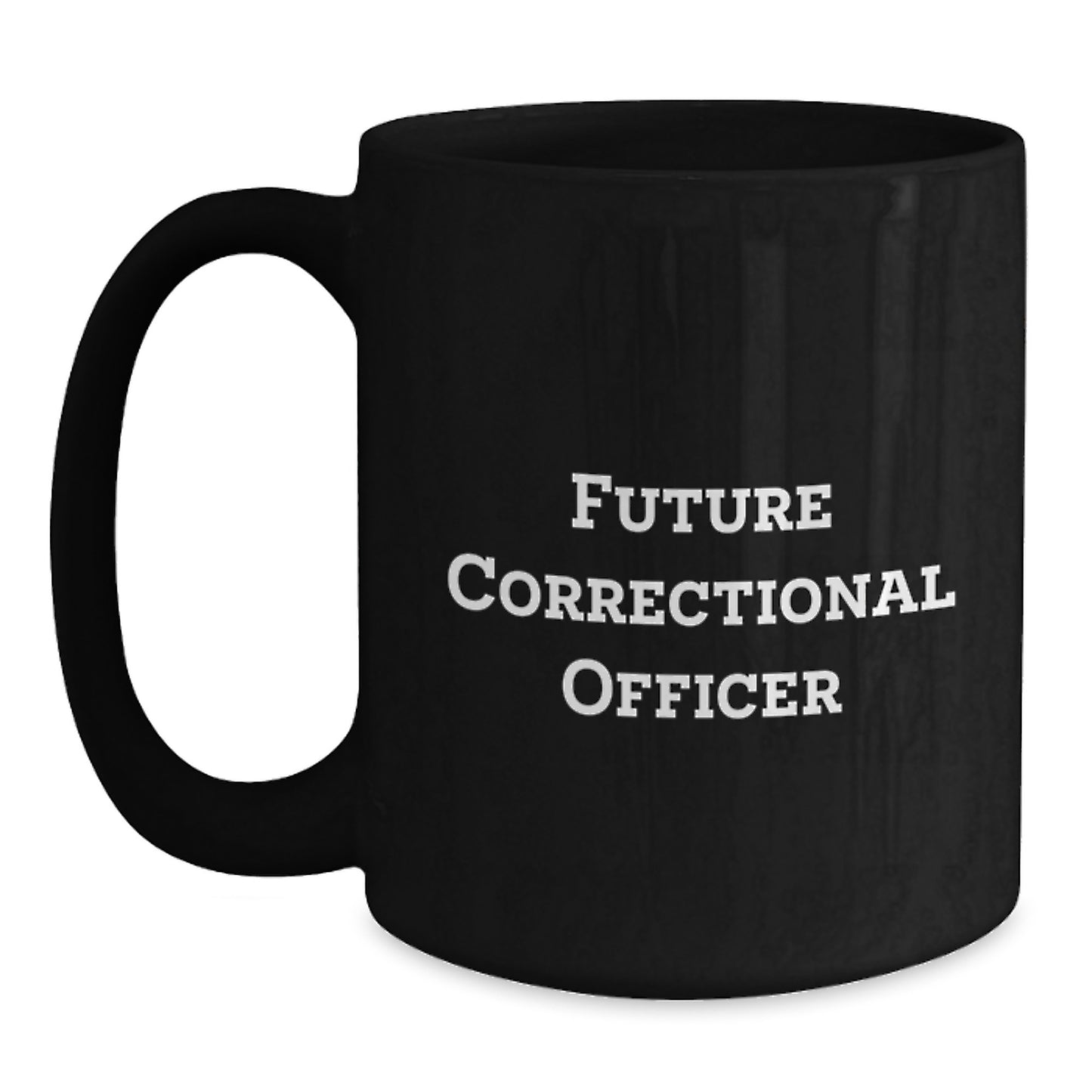 Funny 'Future Correctional Officer' Black Coffee Mug Gifts from Friends for Men and Women Correctional Officer, Unique Christmas Unique Gifts - Main