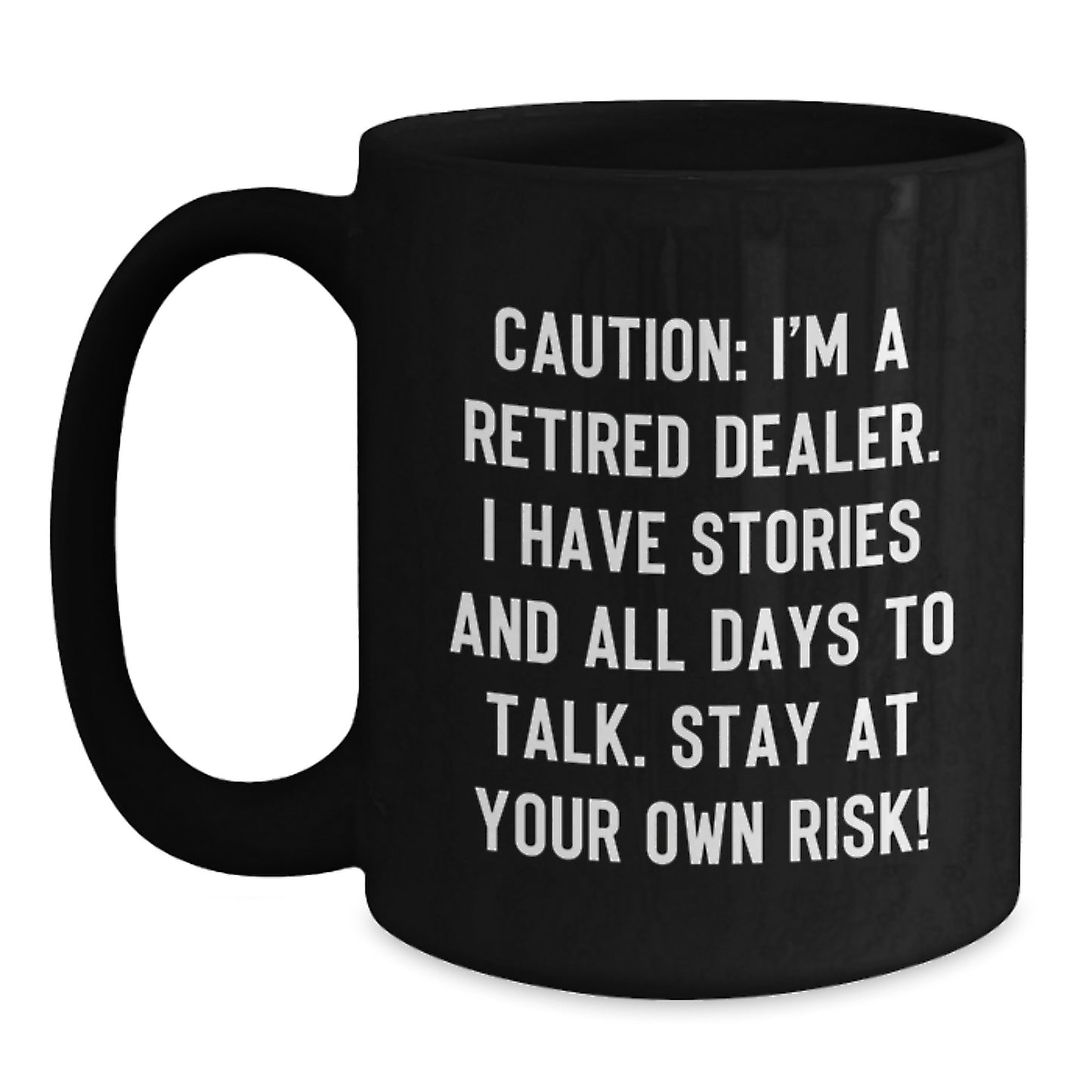 Funny Dealer Quotes Black Coffee Mugs Gifts from Men Christmas - Main