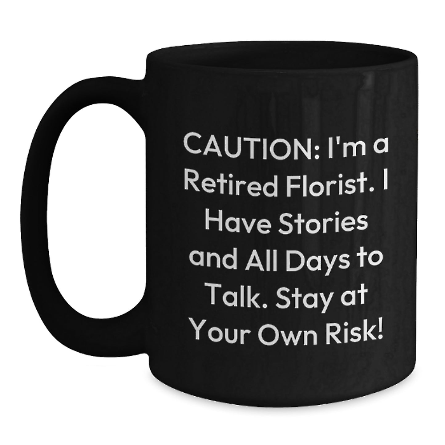 Funny Florist Gifts for Men from Florist Enthusiasts, Black Coffee Mug with Caution Quote, Customized - Main