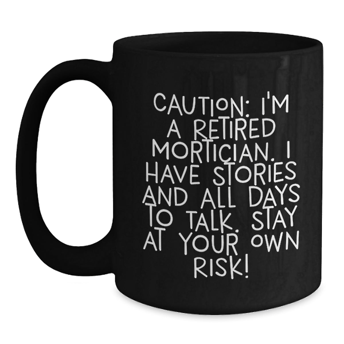 Funny Mortician Gifts for Men - Stay At Your Own Risk Christmas Unique Gifts for Mortician Friends from Family - Main