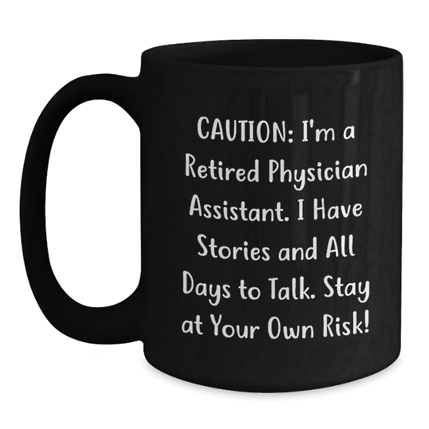 Funny Physician Assistant Christmas Unique Gifts from Friends and Family, Retired Doc's Coffee Mug, 11oz Black Ceramic Mug for Physician Assistant Men and Women - Main